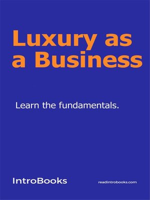 cover image of Luxury as a Business